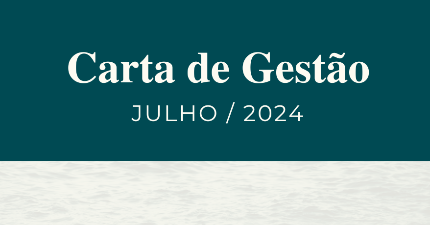 Carta de Gestão – Julho 2024